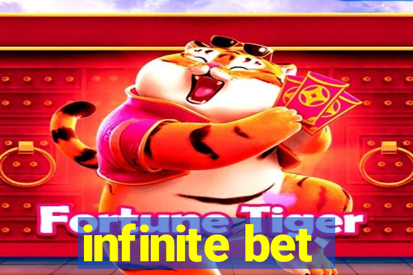 infinite bet